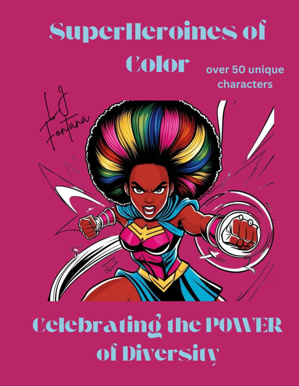 SuperHeroines of Color: Celebrating the Power of Diversity