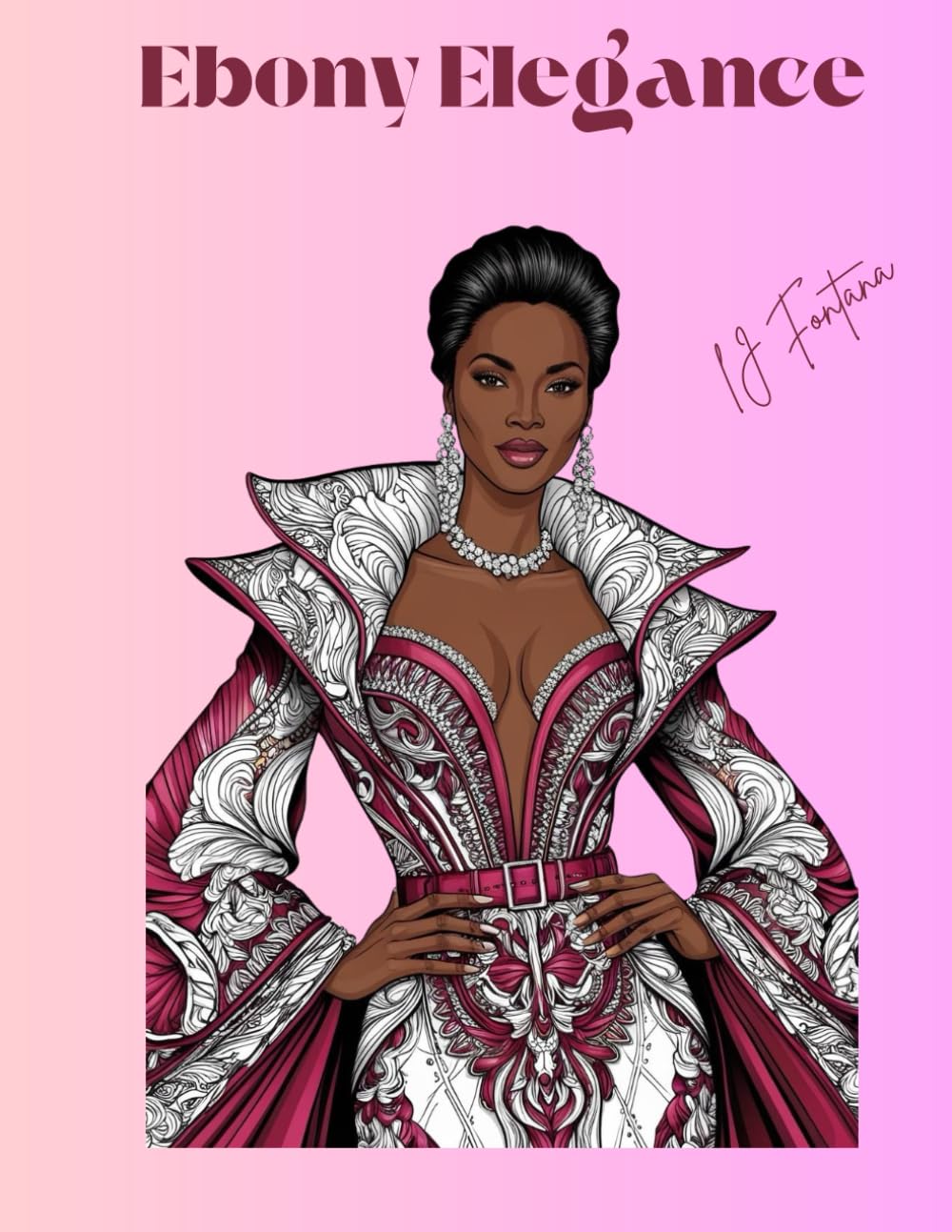 Ebony Elegance: Fashionable Adult Coloring Book Celebrating Black Beauty