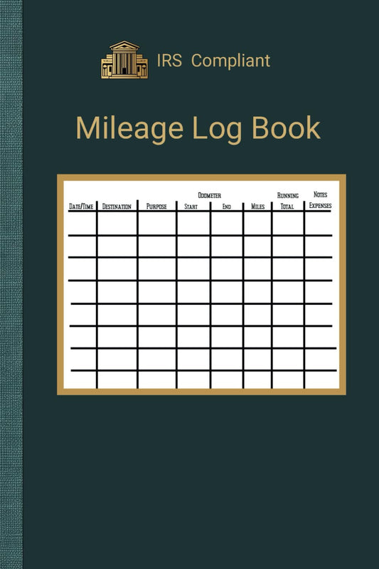 Auto Mileage Log Book Expense Tracker Maintenance Log Mileage Tracker: Great for Ride Share / Self Employed/ IRS Compliant /Auto Organizer