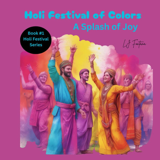 Holi A Festival of Colors: A Splash of Joy: A Coloring Book Celebrating Love ,Unity and Triumph of Good