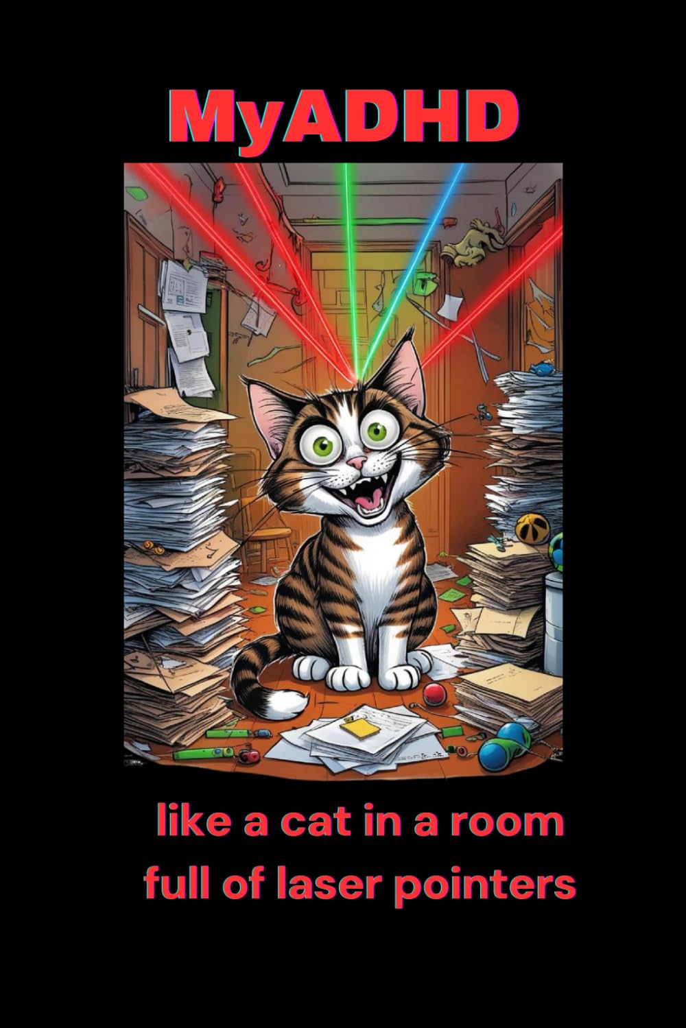ADHD Notebook Journal Planner To Do List Reminders with Humor: My ADHD Like a Cat in a Room Full of Laser Pointers